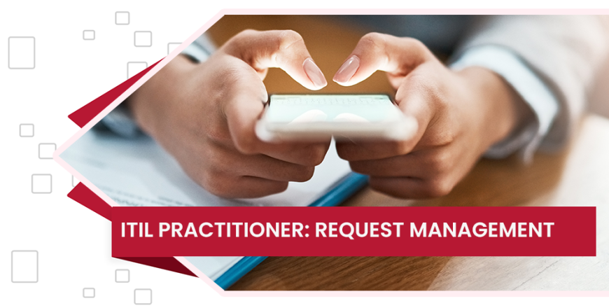 digiwise-academy-itil-practitioner-request-management