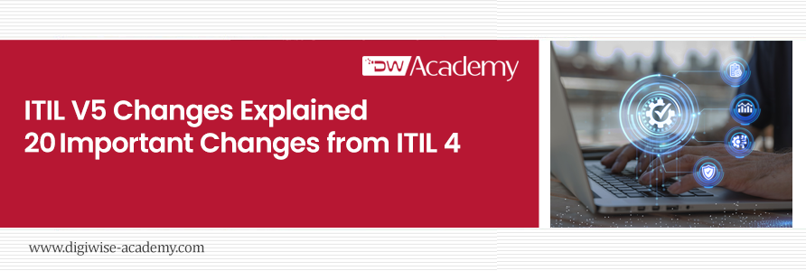 تغییرات ITIL V۵ نسبت به ITIL 4